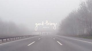 Perlo - Good Things (Lyric Video)