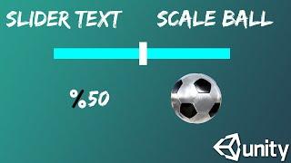 UI Slider With Text That Shows Percentage Value Using And Ball Scalle in Unity 2D