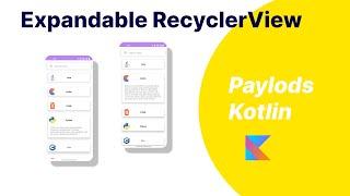 Expandable RecyclerView in Kotlin || Android studio Tutorial 2022