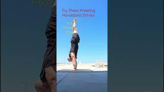 Tuck, Straddle and Pike to Handstand from Knees!