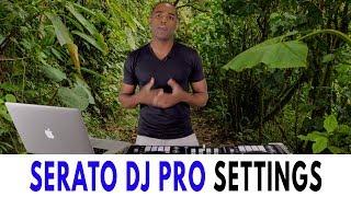 Serato DJ Pro | Best Settings Guide 2019