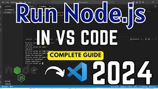 How to Run Node.js in VS Code on Windows 10/11 [2024] |  Setup Node.js in VS Code | Node.js Tutorial