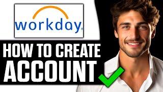 How To Create Workday Account (2024) - Full Guide