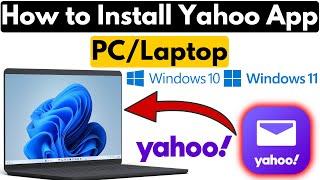 How to Install Yahoo Mail App for Windows 11 (2025) | How to Download Yahoo Mail App in Laptop PC