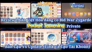 Pocket Incoming Private - Review 1 bản Việt Hóa đang Đấu Giá Zygarde | 1 Bản V6 mới (Tải và Đăng Ký)