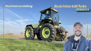 Vorstellung Deutz Intrac 6.60 *Alle Daten & Historie & Let´s Drive* | tractorbook Vlog #31