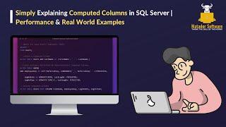 Simply Explaining Computed Columns in SQL Server | Real World Examples