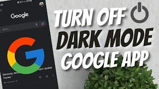 How to turn off dark mode on Google App 2022