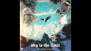 SKY IS THE LIMIT | Ken Lethal x Daany x MEMAIR