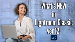 WOW! Great NEW Features in Lightroom ver 12!