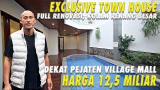 Eksklusif Town House Full Renovasi, Kolam Renang Besar | Dekat Pejaten Village Mall | 12,5 Miliar