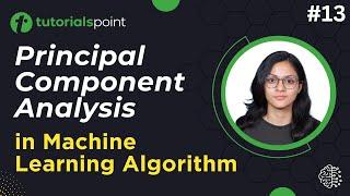 Principal Component Analysis | Machine Learning Tutorial | Tutorialspoint