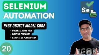 #20 - Understanding and working with Page Object Model in Selenium with Java -2024 series