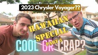 2023 Chrysler Voyager, Pacifica review. Hawaiian special part 3