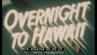 “OVERNIGHT TO HAWAII” 1940 PAN AM CLIPPER PROMO FILM   FLYING ROUTES TO THE ORIENT   XD54704