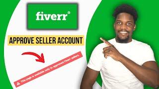 How To Fix Fiverr Seller Account Not Approved (2024)