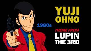 [𝐏𝐥𝐚𝐲𝐥𝐢𝐬𝐭] 루팡 3세 테마곡 - 유지 오노 / Yuji Ohno - Theme from Lupin III 1978~2021