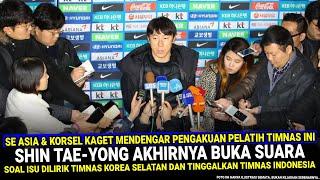  KEPUTUSAN TEGAS & BERANI !! Shin Tae-yong Langsung NGOMONG GINI Ke Publik Korea Soal Timnas Indo