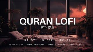 ️ Quran Lofi for Study, Sleep and Chill || Relaxing Quran with Peaceful Ambiance