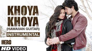 'Khoya Khoya' FULL VIDEO Song | Sooraj Pancholi, Athiya Shetty | Hero | T-Series