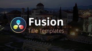 The 27 Fusion Titles in the Effects Library of DaVinci Resolve 15