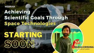 Achieving Scientific Goals through Space Science || Webinar by ISRO Scientist || Spartificial