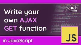 Write your own simple AJAX GET Function in JavaScript