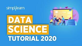 Data Science Tutorial | Data Science For Beginners | Data Science With Python | Simplilearn