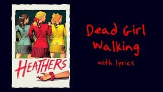 Dead Girl Walking (Heathers: The Musical) With Lyrics