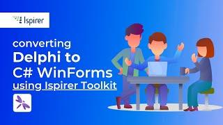 Quick and Easy Conversion from Delphi to C# WinForms with Ispirer Toolkit | Step-by-Step Execution