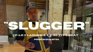 [FREE] P-Lo x LaRussell x E-40 Type beat 2022 | Slugger | Prod. Shmartin