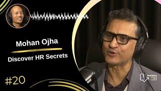 Discover HR Secrets: From Growth Seller's Founder Mohan Ojha | Singh Bahadur Moktan | Podcast