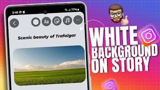 How to Add White Background to Instagram Story on Android