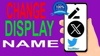 How To Change Twitter (X) Display Name