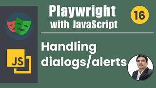 Playwright with Javascript | How to Handle Dialogs Or Alerts | alert(),confirm(), prompt() | Part 16