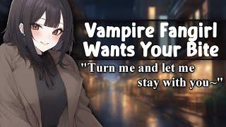 [ASMR] Vampire Fangirl Wants Your Bite [F4A] [FSub] [Flirty] [Vampire Listener] [Strangers to More]