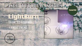 Laser Cutting Tutorial | How to Install Lightburn Software