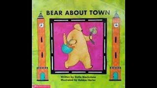 Bear About Town - by Stella Blackstone