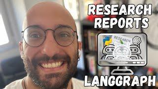 Automating High Quality Research Reports with LLMs | From Prompts to LangGraph