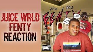 Juice WRLD - Fenty (Let It Go) (REACTION)