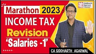 Marathon 2023 | Income Tax | Salaries – 1 | Siddharth Agarwal