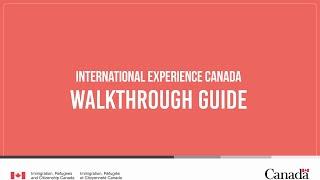 International Experience Canada – Walkthrough Guide