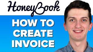 Honeybook Tutorial - How To Create Invoice on HoneyBook