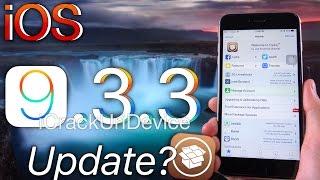 Should I UPDATE to iOS 9.3.2, 9.3.3 or iOS 10 for Jailbreak?