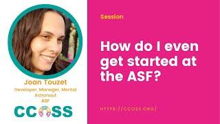 #CCOSS - How do I even get started at The ASF?