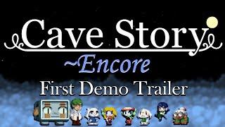 Cave Story ~ Encore | Demo 1 Release Trailer