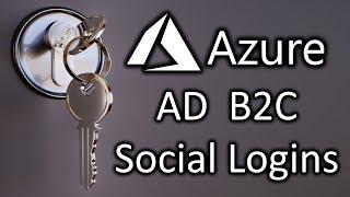 Integrate Social Logins with Apps using Azure B2C