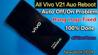 All Vivo V21/Y12 Auto Off/On/ Vivo Phone Automatically Reboot Fixed / Vivo Logo Restart Problem 2024