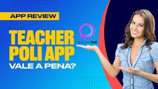 Vale a Pena Estudar INGLÊS usando a Teacher Poli?