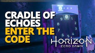 Cradle of Echoes Enter the code Horizon Forbidden West